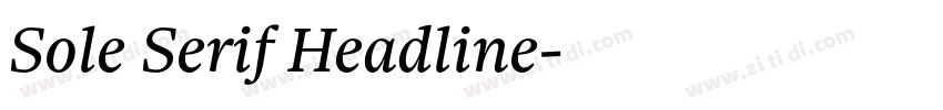 Sole Serif Headline字体转换 Sole Serif Headline字体转换